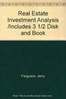 Real Estate Investment Analysis /Includes 3 1/2 Disk and Book