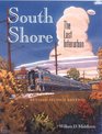 South Shore The Last Interurban  Revised Second Edition