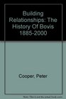Building Relationships The History of Bovis 18852000