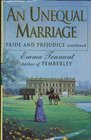 An Unequal Marriage Or Pride and Prejudice Twenty Years Later