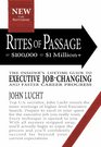 Rites of Passage at 100000 to 1000000 The Insider's Lifetime Guide to Executive JobChanging