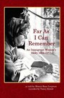 Far As I Can Remember An Immigrant Woman's Story 18881975