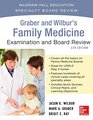 Graber and Wilbur's Family Medicine Examination and Board Review Fourth Edition