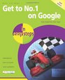 Get to No 1 on Google in Easy Steps