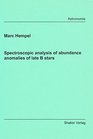 Spectroscopic Analysis of Abundance Anomalies of Late B Stars