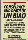 The Conspiracy and Death of Lin Biao