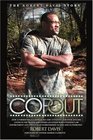 Cop Out How a Former Police Officer became a Fugitive for over 20 years Living in the Woods and Other Locations While Evading Law Enforcement and Eventually Surrendered to God and Authorities