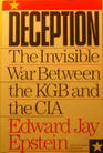 Deception The Invisible War Between the KGB and the CIA