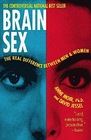 Brain Sex The Real Difference Between Men and Women