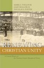 Renewing Christian Unity A Concise History of the Christian Church