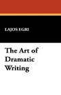 The Art of Dramatic Writing