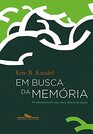 Em Busca da Memoria O Nascimento de Uma Nova Cien