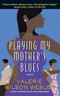 Playing My Mother's Blues