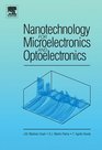 Nanotechnology for Microelectronics and Optoelectronics