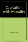 Capitalism With Morality