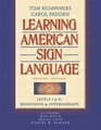 Learning American Sign Language Levels I  IIBeginning  Intermediate Second Edition