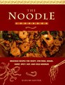 The Noodle Cook Book Delicious Recipes for Crispy StirFried Boiled Sweet Spicy Hot and Cold Noodles