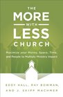 The MorewithLess Church Maximize Your Money Space Time and People to Multiply Ministry Impact