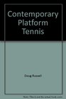 Contemporary Platform Tennis