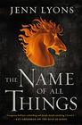 The Name of All Things (A Chorus of Dragons)