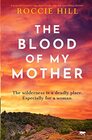 The Blood of My Mother: a powerful historical saga about family, race and overcoming adversity