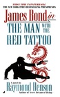 The Man With the Red Tattoo (Raymond Benson's Bond, Bk 6)