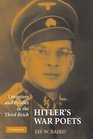 Hitler's War Poets Literature and Politics in the Third Reich