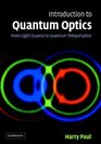 Introduction to Quantum Optics  From Light Quanta to Quantum Teleportation