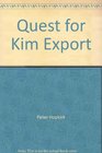 Quest for Kim Export