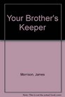 Your Brother's Keeper