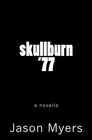 skullburn '77  who am i