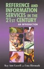 Reference and Information Services in the 21st Century An Introduction