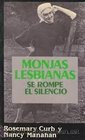 Monjas Lesbianas Se Rompe El Silencio/Lesbian Nuns  Breaking Silence