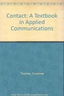 Contact A Textbook in Applied Communications