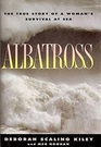 Albatross: The True Story of a Woman's Survival at Sea