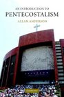 An Introduction to Pentecostalism  Global Charismatic Christianity