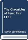 The Chronicles of Pern 1st Fall  1994 publication