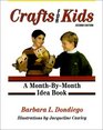 Crafts for Kids A MonthByMonth Idea Book