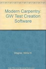 Modern Carpentry GW Test Creation Software