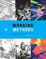 Working Methods Comic Creators Detail Their Storytelling And Artistic Processes