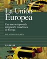 La Union Europea Una nueva etapa en la integracion economica de Europa