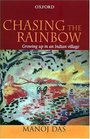 Chasing the Rainbow Growing up in an Indian Village