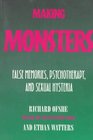 Making Monsters False Memories Psychotherapy and Sexual Hysteria