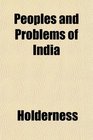 Peoples and Problems of India