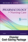 Pharmacology for Nursing Care  Text and Study Guide Package 8e