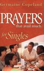 Prayers That Avail Much for Singles
