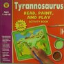 Tyrannosaurus Read Pain and Play  Activity Book