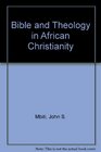 Bible and Theology in African Christianity