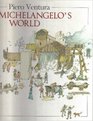 Michelangelo's World