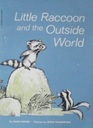 Little Raccoon and the Outside World
